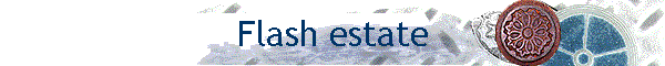 Flash estate