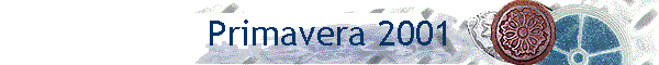 Primavera 2001